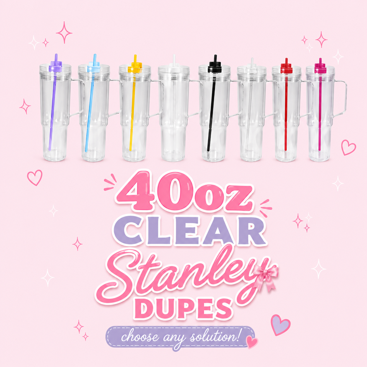 40oz Clear Stanley Dupes