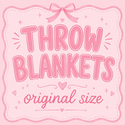 Throw blankets original size 150X200 (3 WEEK PREORDER)